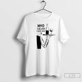 Classic Wine Emergency Who Called 9 Wine Wine T Shirts