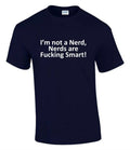 Funny T-Shirt Tee Shirt Not a Nerd Unisex Male Female T0442