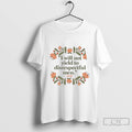 Premium I Will Not Yield To Disrespectful Men Aoc Floral T Shirts