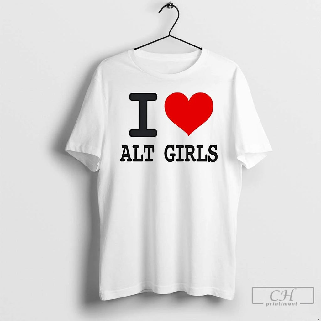 Premium I Love Alt Girls T Shirts