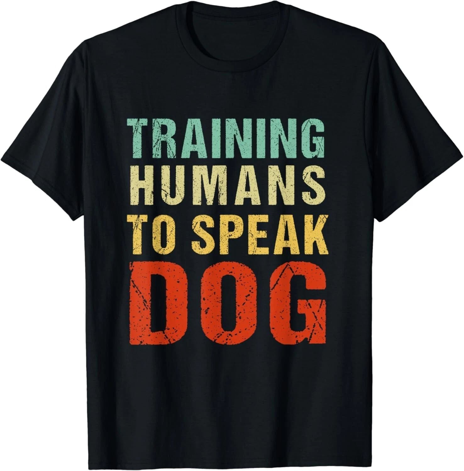 Training Humans To Speak Dog, dog lovers Gift Unisex T-Shirt