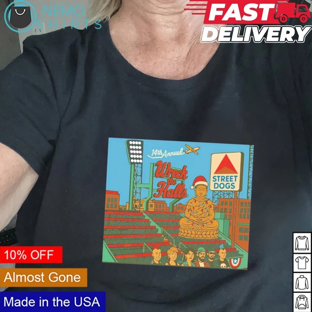 Street Dogs and Bombsquad 14th Annual Wreck The Halls shirt