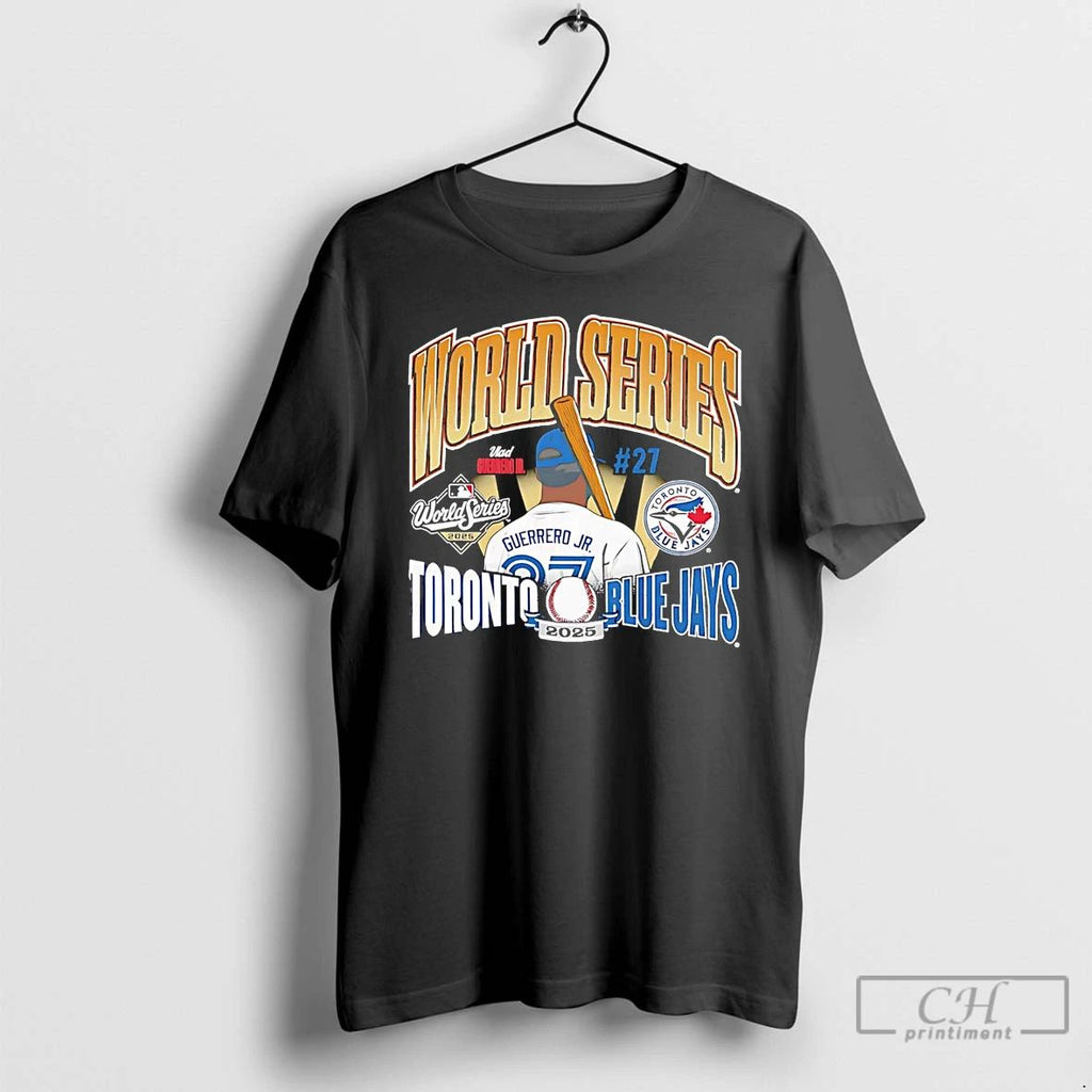 Classic Vladimir Guerrero Jr World Series 2025 Toronto Blue Jays T Shirts
