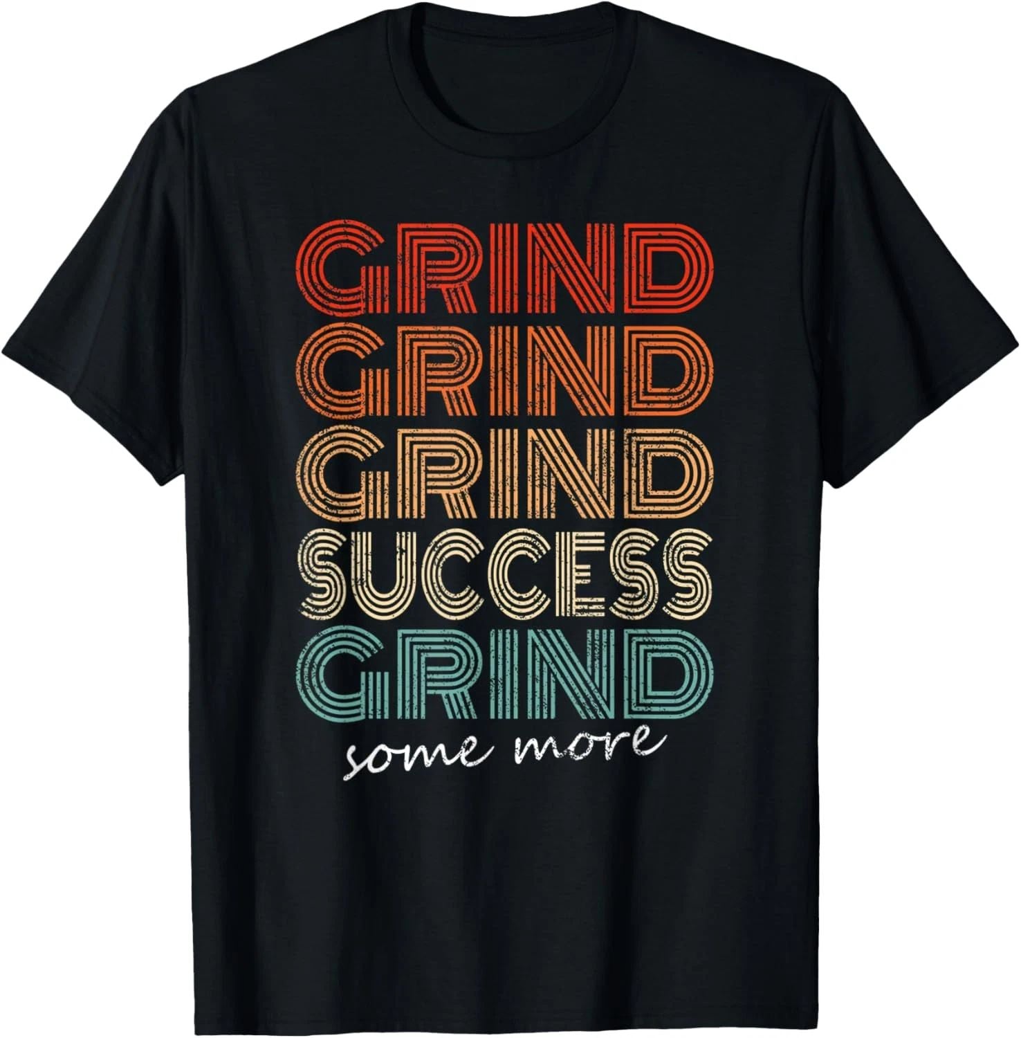 Motivational Retro Style Grind Grind Success Novelty Gift T-Shirt