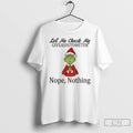 Classic Grinch Santa Hat Let Me Check My Giveashitometer Nope Nothing Christmas T Shirts