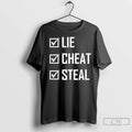 Classic Lie Cheat Steal