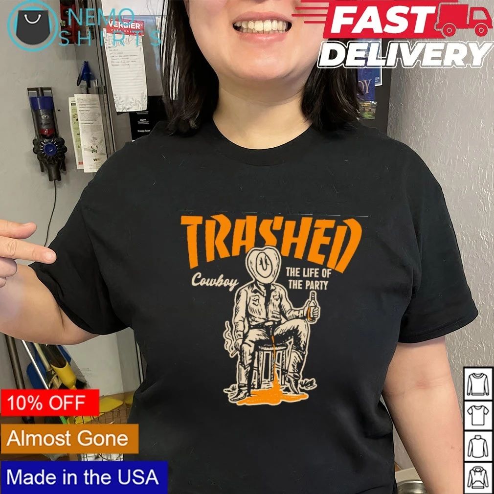 Trashed Cowboy The Life of the Party western shirt