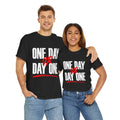 DJH Apparel | One Day Or Day One Motivational Unisex T-shirt