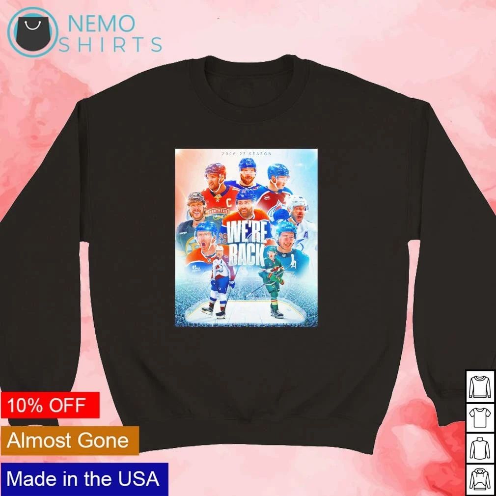 NHL 2026-27 Season We’re Back shirt