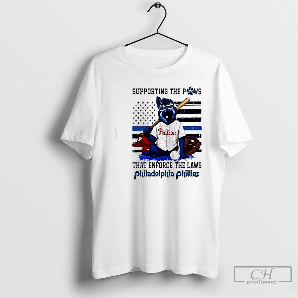 Classic Supporting The Paws That Enforce The Laws Philadelphia Phillies Dog Us Flag T Shirts