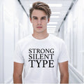 Strong Silent Type  T-Shirt -  Sam Campbell