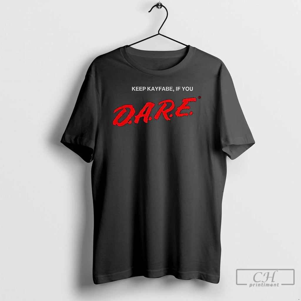 Classic Keep Kayfabe If You D A R E 1983 T Shirts