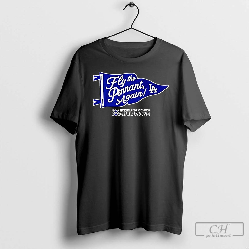 Classic Los Angeles Dodgers Fly The Pennant Again Nlcs 2025 T Shirts