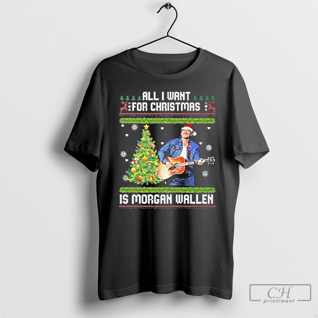 Premium All I Want For Christmas Is Morgan Wallen 2025 T Shirts