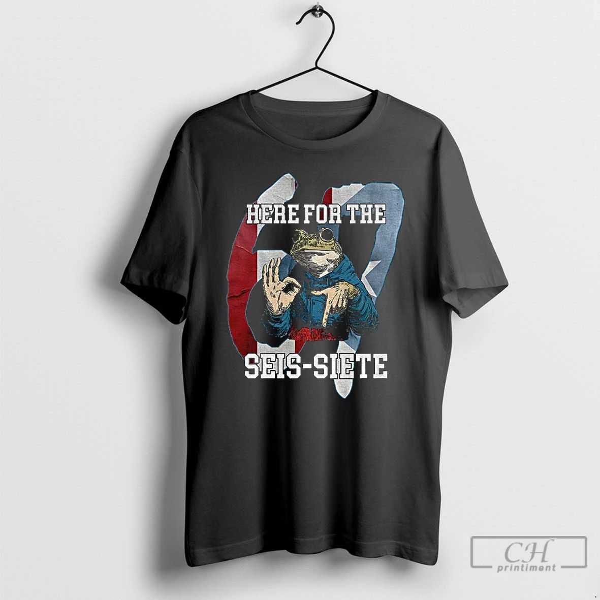 Classic Frog 6 7 Here For The Seis Siete T Shirts