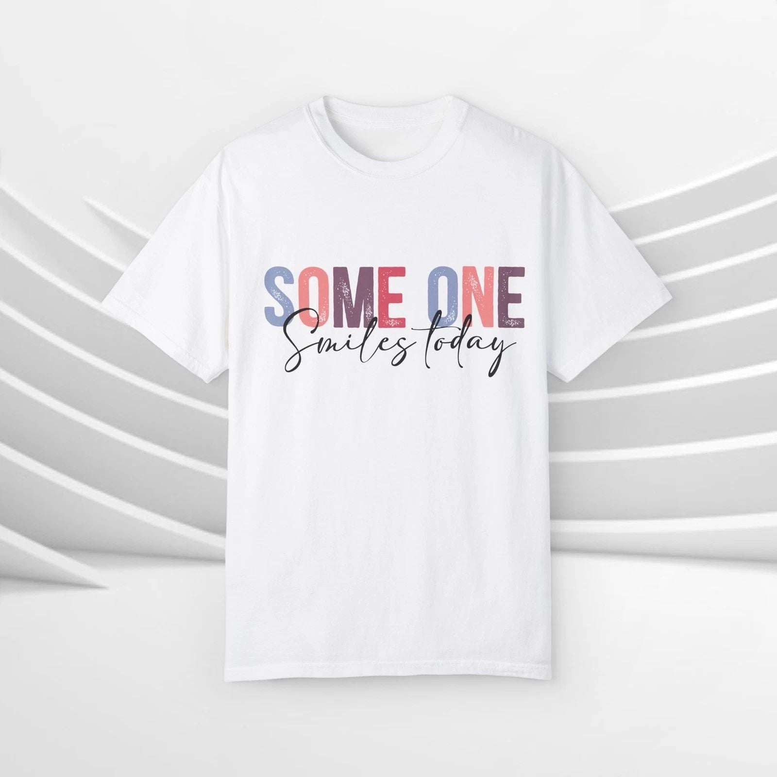 Motivational Unisex Tee, Someone Smiles Today  Shirt, Inspirational T shirt,