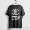 Premium Donald Trump Prohibition Signs Yankee Go Home T Shirts