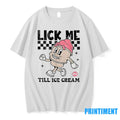 Lick Me Till Ice Cream Cute Tshirts Sweater