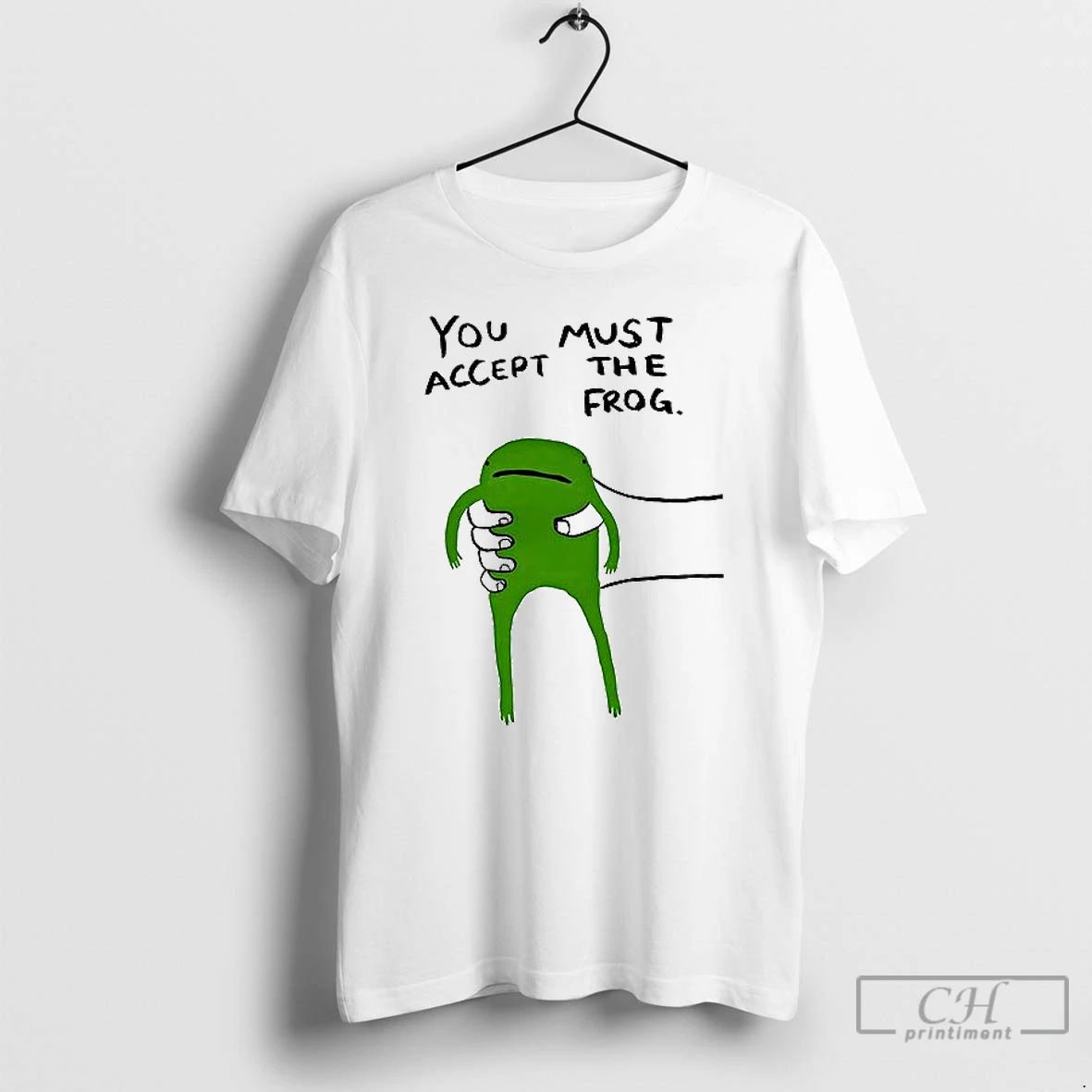 Classic You Must Accept The Frog T Shirt