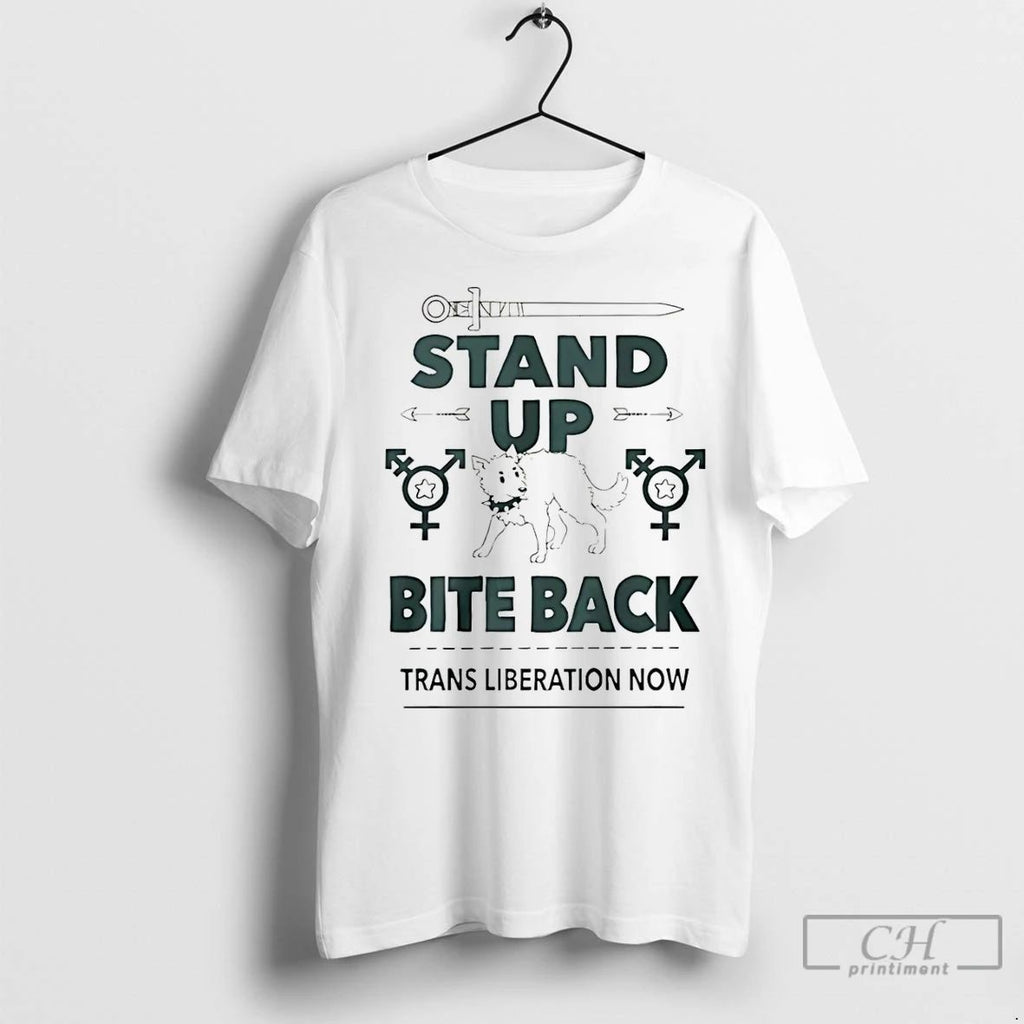 Classic Stand Up Bite Back Trans Liberation Now