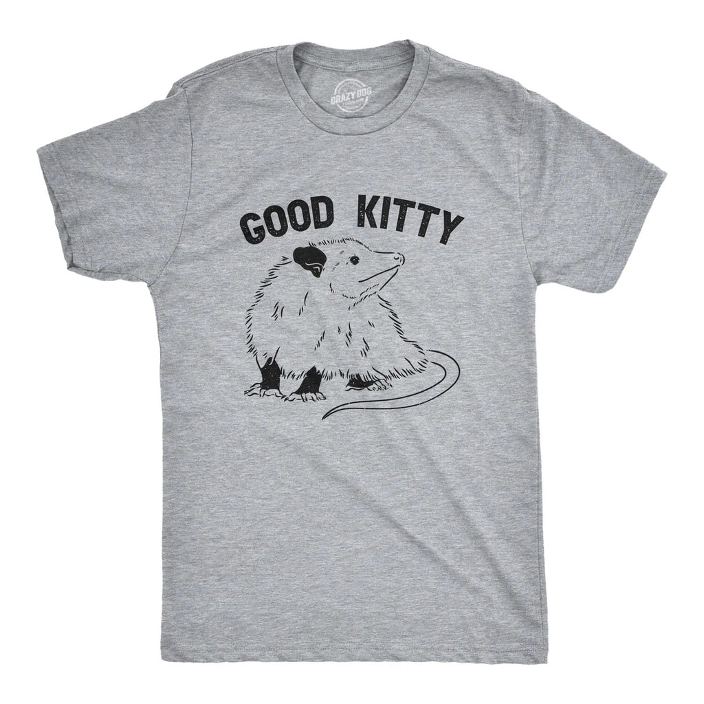 Mens Good Kitty T Shirt Funny Cute Opossum Kitten Joke Tee for Guys