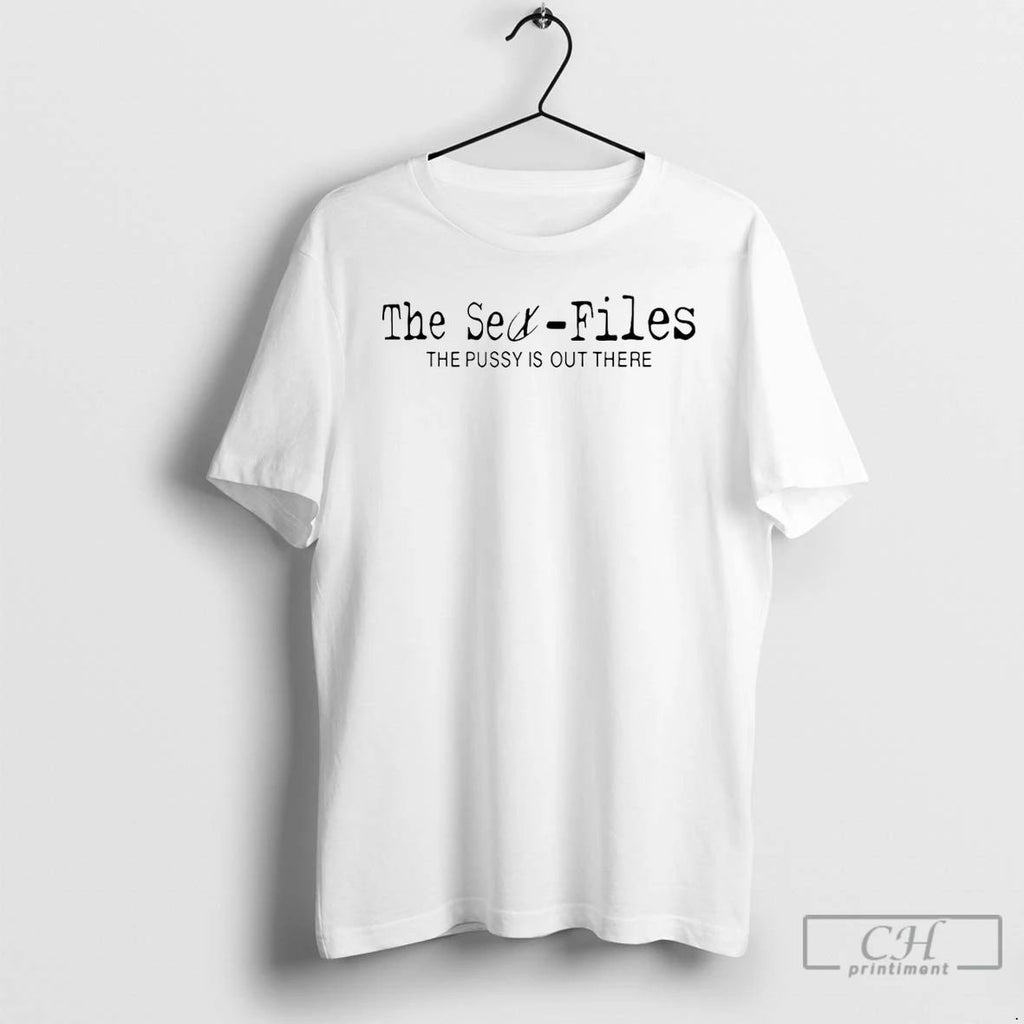 Classic The Sex Files The Pussy Is Out There T Shirts