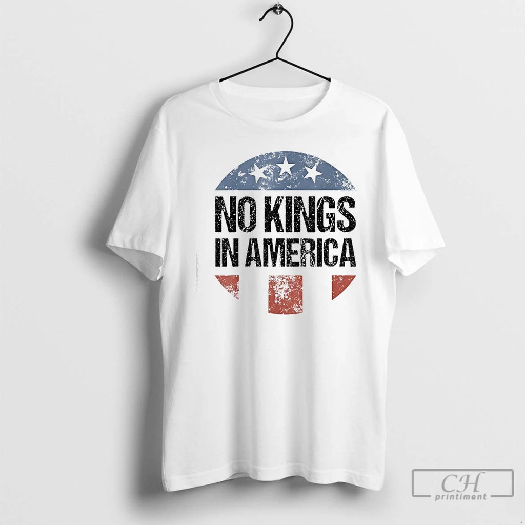 Classic No Kings In America Patriotic No Kings T Shirts