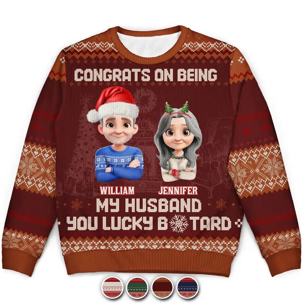 Christmas Couple Congrats On Being My Husband You Lucky Man - Personalized Unisex Ugly Sweater