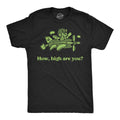 Mens Funny T Shirts How High Are You Sarcastic 420 Graphic Novelty Tee for Men