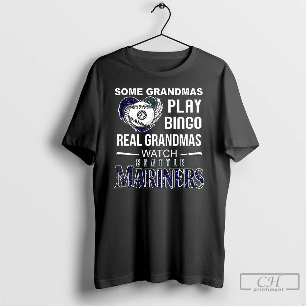 Classic Some Grandmas Play Bingo Real Grandmas Watch Seattle Mariners Baseball Diamond Heart T Shirts