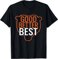 SALE! Good Better Best Bear Outline Motivation T-Shirt