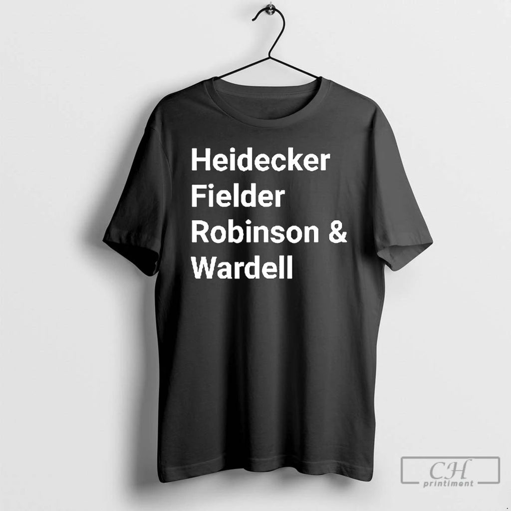 Premium Heidecker Fielder Robinson And Wardell T Shirts