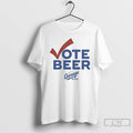 Premium Garage Beer Vote Beer T Shirts