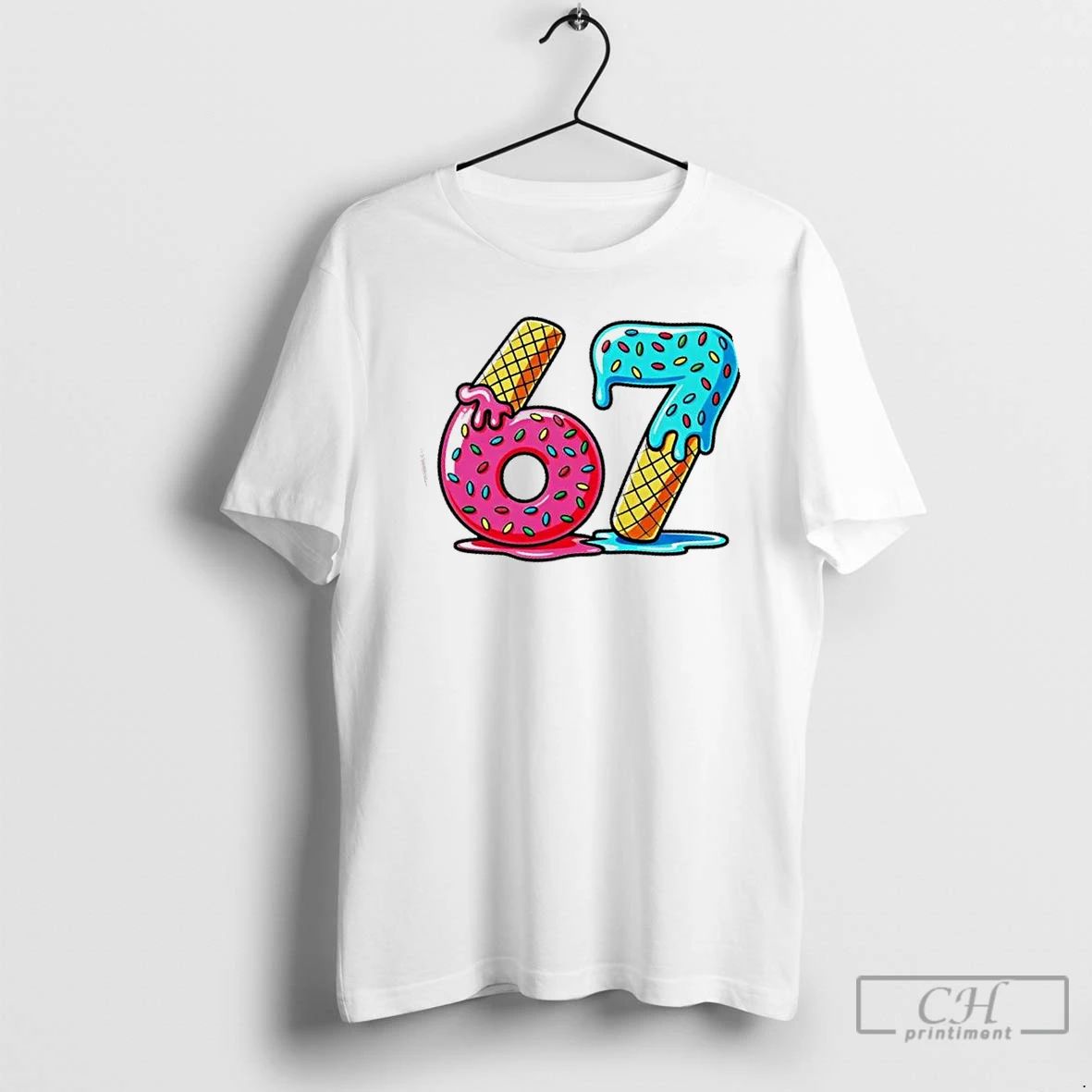 Classic Sweet 67 Dessert Themed Ice Cream Drip 6 7 T Shirts