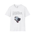 Funny Dog Unisex T-Shirt Pet Lover Gift Humorous Tee