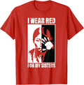 Native America MMIW Awareness - I Wear Red For My Sisters T-Shirt