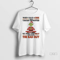 Officials Trendy Grinch Santa When I Gave A Fuck I Was Taken Granted But When