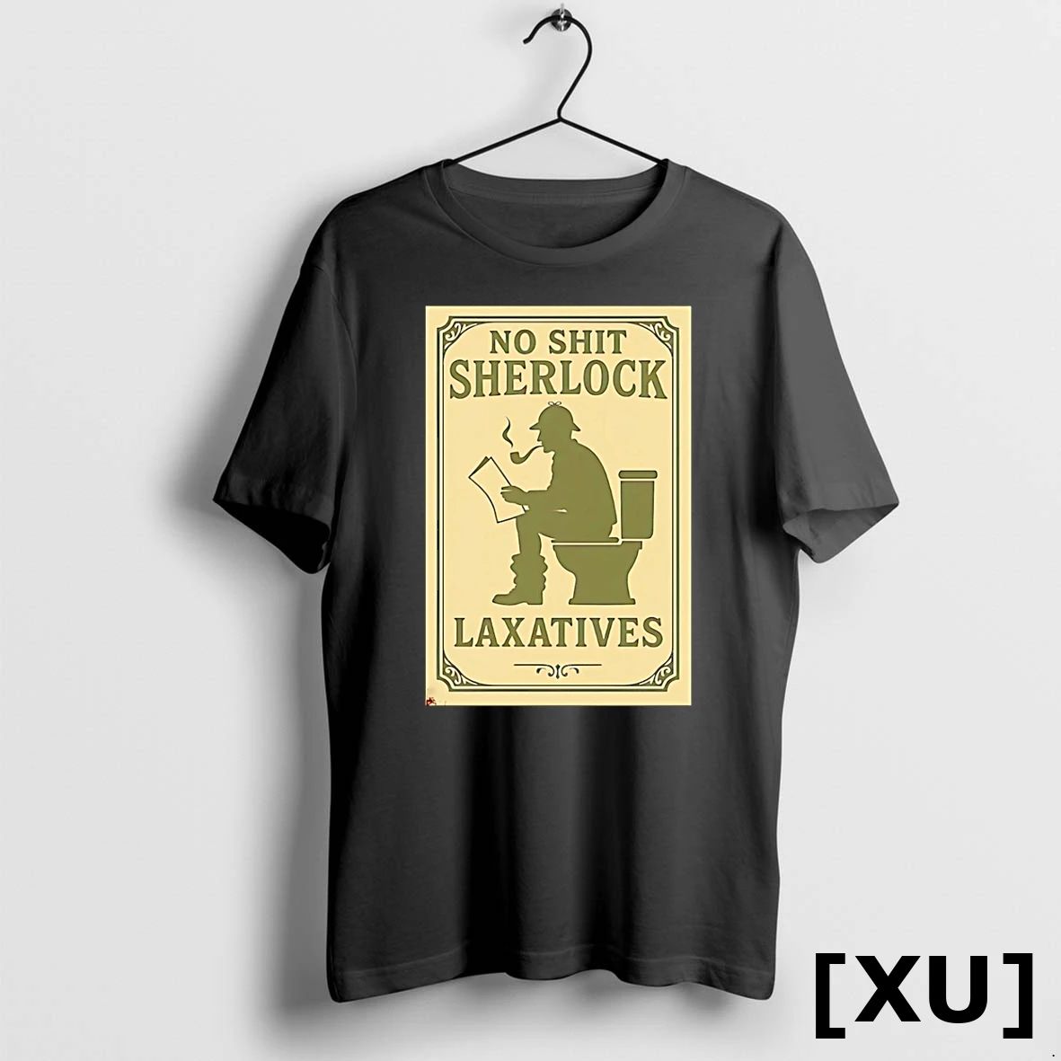 No Shit Sherlock Laxatives Tshirts Sweater