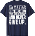 Perseverance Motivational Quote Inspiration Unisex T-Shirt