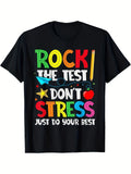 Boho Chic 'Rock The Test Don'T Stress Just Do Your Best' T-Shirt, a Casual Cre