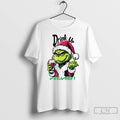 Classic Drink Up Grinches Christmas White T Shirts