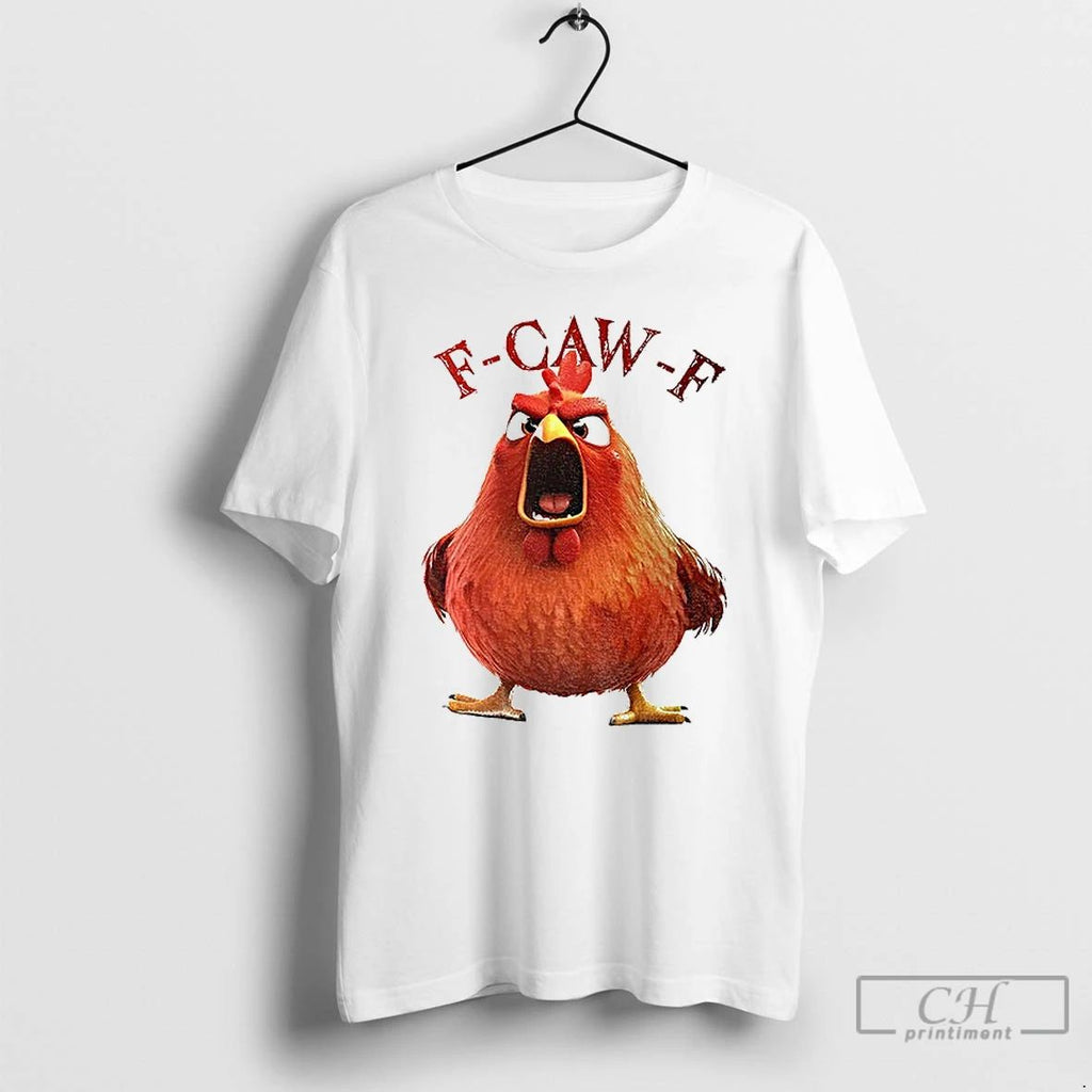 Classic Rooster F Caw F Funny T Shirts