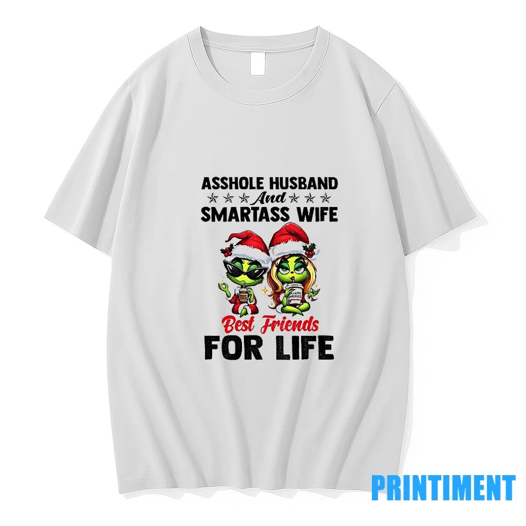 Grinch Asshole Husband And Smartass Wife Best Friends For Life Christmas Tshirts Sweater