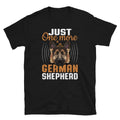 Just One more German Shepherd Short-Sleeve Unisex T-Shirt for dog lover gift