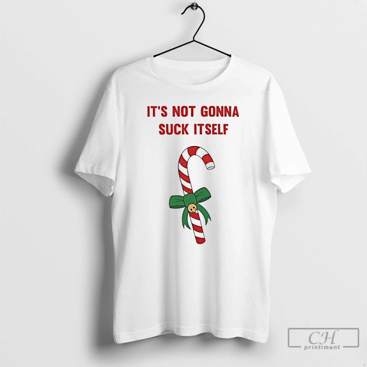 Classic Candy Cane Its Not Gonna Suck Itself Christmas T Shirts