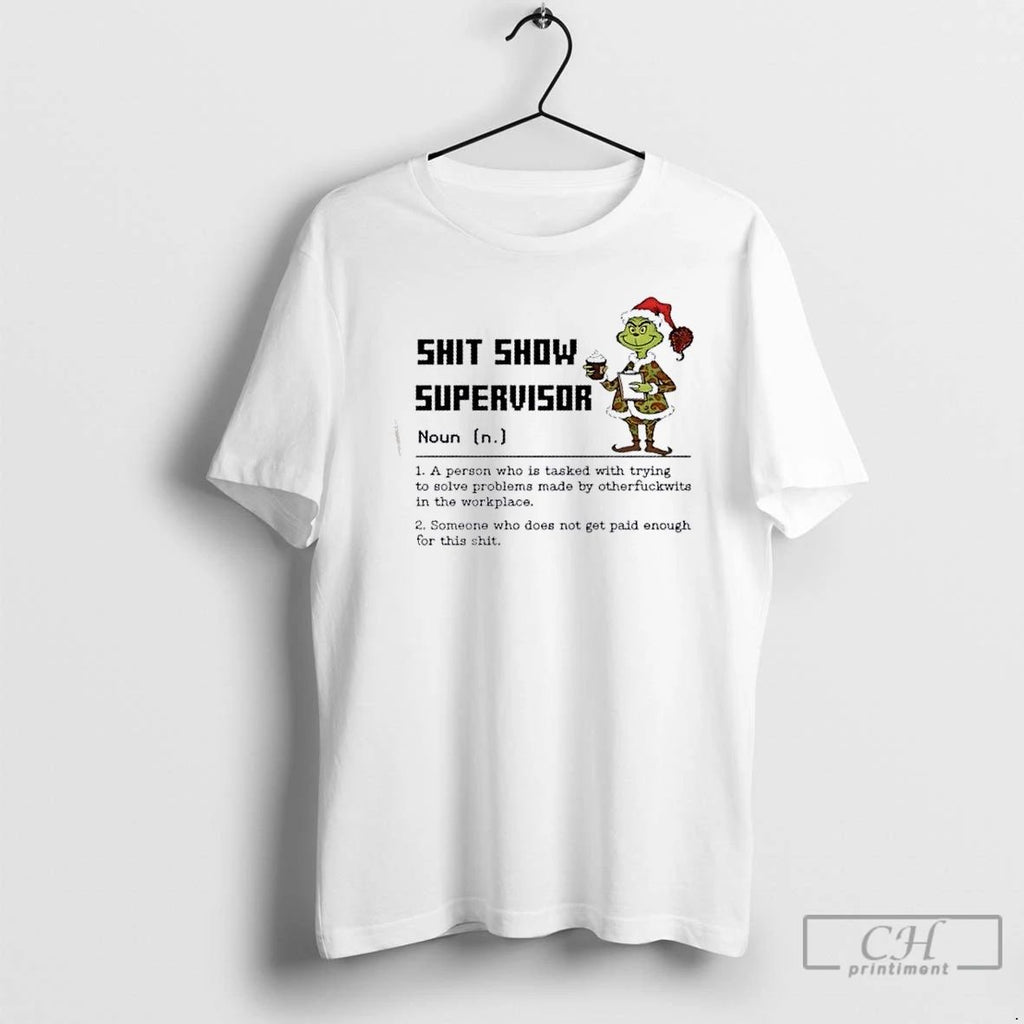 Classic Grinch Shit Show Supervisor Noun Merry Christmas T Shirts