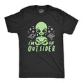Mens I'm An Outsider T Shirt Funny Alien UFO Outer Space Graphic Tee