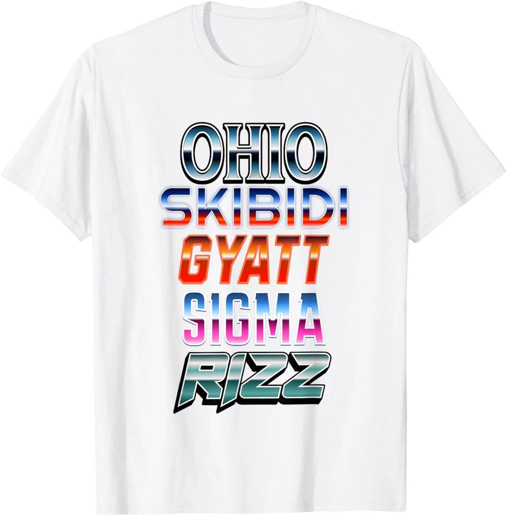 Ohio Skibidi Gyatt Sigma Rizz T-Shirt