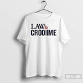 Classic Law And Crooiime T Shirts
