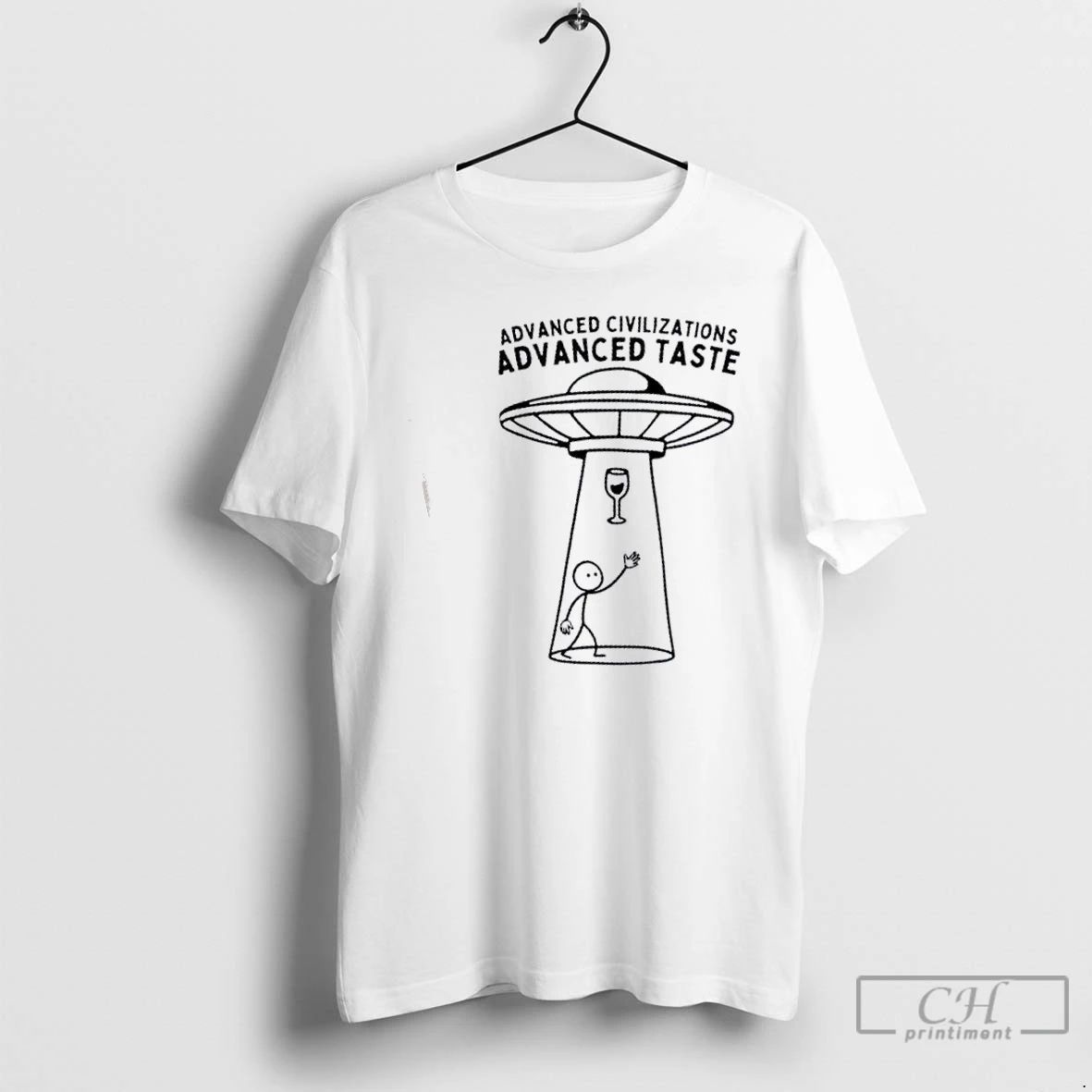 Classic Ufo Alien Wine Abduction Advanced Civilizations Advanced Taste T Shirts